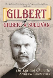 Buy Gilbert of Gilbert & Sullivan