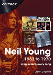 Buy Neil Young On Track: Every Album, Every Song