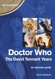 Buy Doctor Who - The David Tennant Years: An Episode Guide