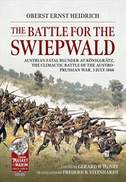 Buy Battle for the Swiepwald : Austria's Fatal Blunder at Koniggratz, the climactic battle of the Austro