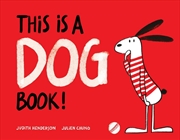 Buy This Is a Dog Book!