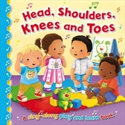 Buy Head, Shoulders, Knees and Toes (Sing-Along Play and Learn)