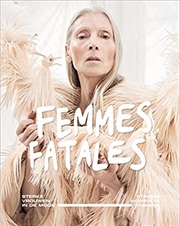 Buy Femmes Fatales: Strong Women in Fashion