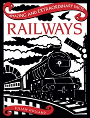 Buy Amazing & Extraordinary Facts: Railways