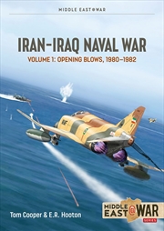 Buy Iran-Iraq Naval War: Volume 1: 1980-1982