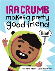 Buy Ira Crumb Makes a Pretty Good Friend