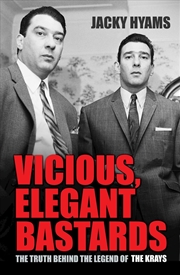 Buy Vicious, Elegant Bastards: The Truth Behind the Legend of the Krays