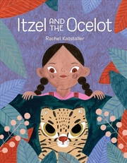 Buy Itzel and the Ocelot