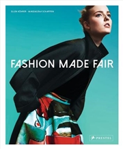 Buy Fashion Made Fair: Modern - Innovative - Sustainable