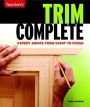 Buy Trim Complete: Expert Advice from Start to Finish