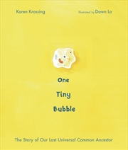 Buy One Tiny Bubble: The Story of Our Last Universal Common Ancestor