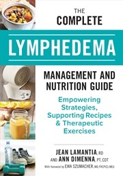 Buy Complete Lymphedema Management and Nutrition Guide