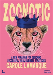 Buy Zoonotic: A New Paradigm for Designing Successful Viral Business Strategies