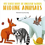 Buy My First Book of English Words: Hiding Animals