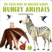 Buy My First Book of English Words: Hungry Animals