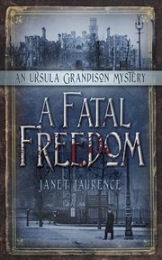 Buy Fatal Freedom: An Ursula Grandison Mystery 2