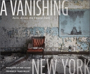 Buy Vanishing New York: Ruins across the Empire State