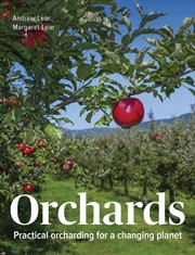 Buy Orchards: Practical Orcharding For A Changing Planet