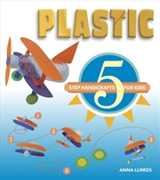 Buy Plastic: 5 Step Handicrafts for Kids