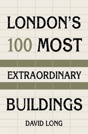 Buy London's 100 Most Extraordinary Buildings