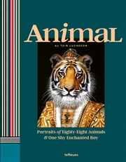 Buy Animal: Portraits of Eighty-Eight Animals and One Shy Enchanted Boy