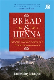 Buy Bread & Henna: My Time with the Women of a Yemeni Mountain Town