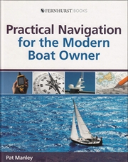 Buy Practical Navigation for the Modern Boat Owner: Navigate Effectively by Getting the Most Out of Your