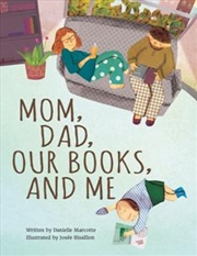 Buy Mom, Dad, Our Books and Me