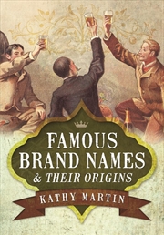 Buy Famous Brand Names and Their Origins