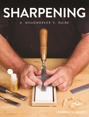 Buy Sharpening: A Woodworker's Guide