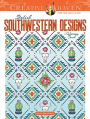 Buy Creative Haven Stylish Southwestern Designs Coloring Book