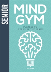 Buy Senior Mind Gym: Puzzles to Exercise the Brain