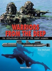 Buy Warriors from the Deep: the Extraordinary History of the Combat Swimmers