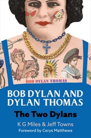 Buy Bob Dylan and Dylan Thomas: The Two Dylans