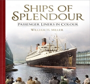 Buy Ships of Splendour: Passenger Liners in Colour