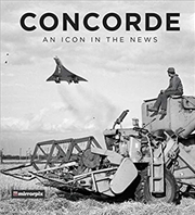 Buy Concorde: An Icon in the News