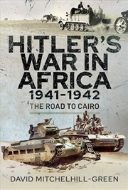 Buy Hitler's War in Africa 1941-1942: The Road to Cairo