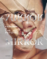 Buy Mirror Mirror: Fashion & the Psyche