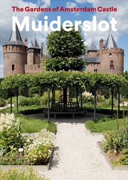 Buy Gardens of Amsterdam Castle Muiderslot