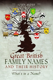 Buy Great British Family Names and Their History: What's in a Name?