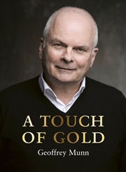 Buy Touch of Gold: The Reminiscences of Geoffrey Munn