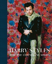 Buy Harry Styles: and the clothes he wears