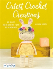 Buy Cutest Crochet Creations: 18 Amigurumi Toys to Crochet