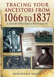 Buy Tracing Your Ancestors from 1066 to 1837: A Guide for Family Historians