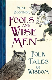 Buy Fools and Wise Men: Folk Tales of Wisdom