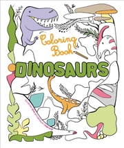 Buy Dinosaurs: Coloring Book