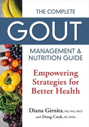 Buy Complete Gout Management and Nutrition Guide: Empowering Strategies for Better Health