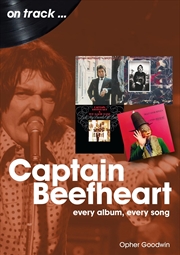 Buy Captain Beefheart: Every Album, Every Song