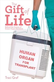 Buy Gift of Life: Behind the Scenes of Donor Organ Retrieval