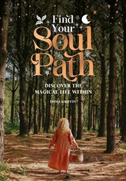 Buy Find Your Soul Path: Discover the Sacred Life Within